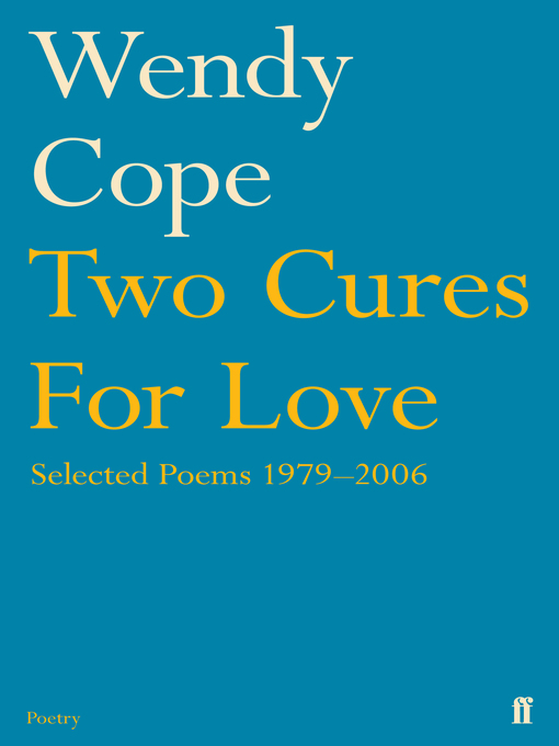 Title details for Two Cures for Love by Wendy Cope - Wait list